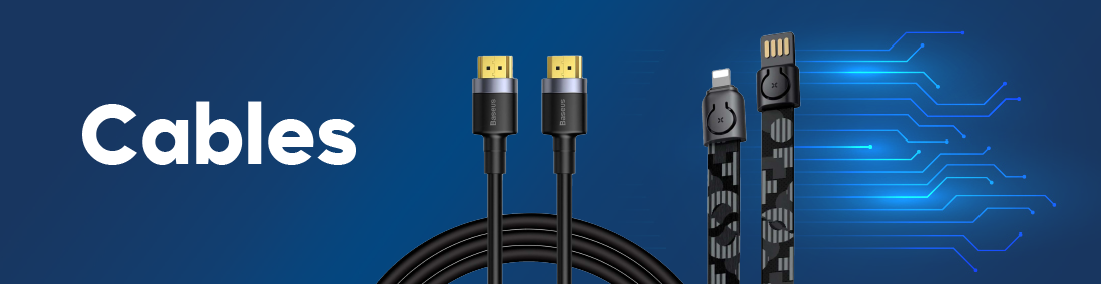 Cables